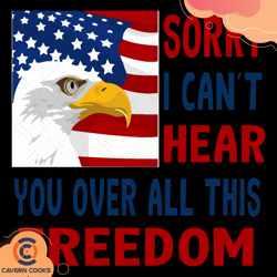 sorry i cant hear you over all this freedom svg, f