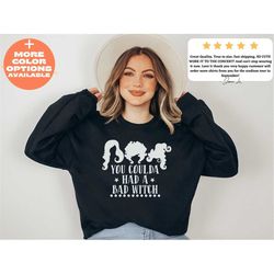 witch sweatshirt, you coulda had a bad witch sweatshirt, sanderson sisters sweatshirt, salem sweatshirt, funny halloween