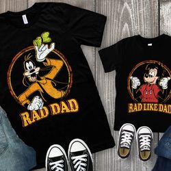 retro 90s goofy and max rad dad rad like dad sh