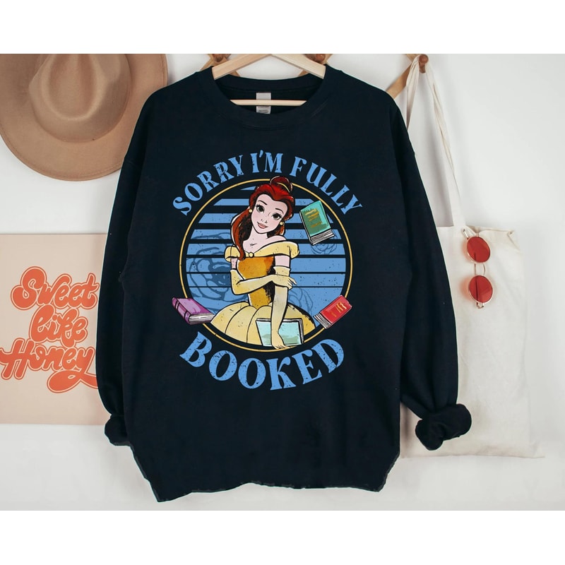 Retro Belle Princess Sorry I'm Fully Booked Shirt Beauty and The Beast T-shirt Walt Disney World Tee Book Reading Shirt Nerd Tee - 3.jpg