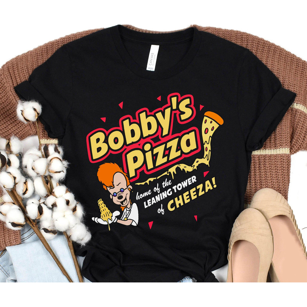 Retro Bobby's Pizza Cheeza Shirt  A Goofy Movie Disney T-shirt  Walt Disney World Tee  Disneyland Trip  Funny Disney Gift - 1.jpg