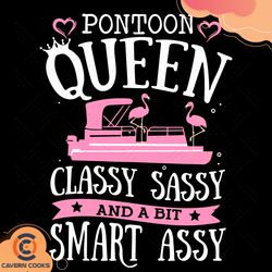 pontoon queen classy sassy and a bit smart assy sv