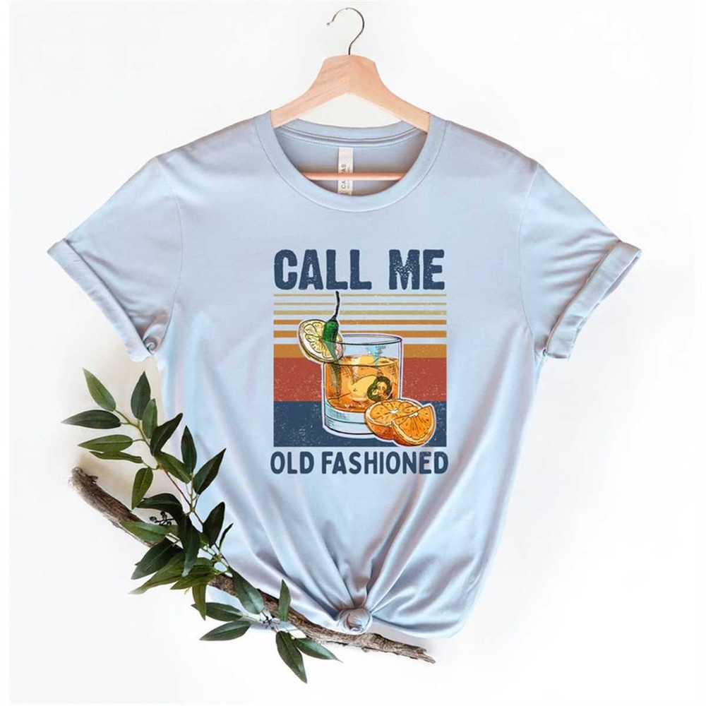 MR-9620239347-old-fashioned-t-shirt-call-me-old-fashioned-drinking-tshirt-image-1.jpg
