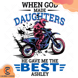 when god made daughters he gave me the best ashley