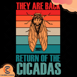 they are back return of the cicadas svg, trending