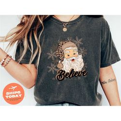 believe santa shirt, retro santa shirt, gift for christmas, retro christmas shirt, christmas shirt for women, gift for w