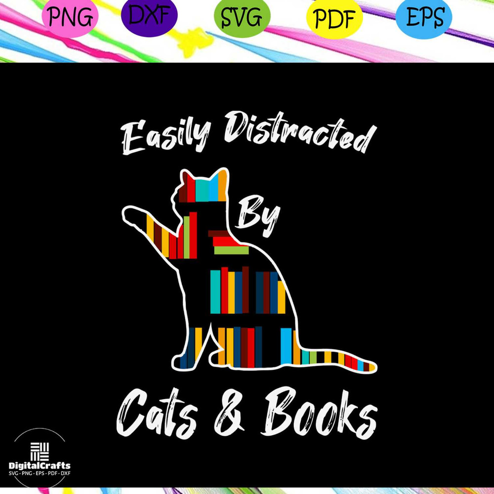 Easily distracted by cats books cat svg cat cat lover cat lover gift funny cat book svg boo