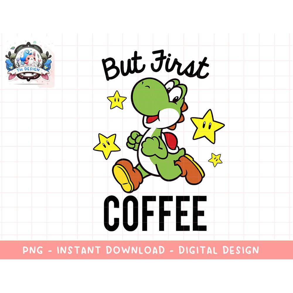 Nintendo Super Mario Yoshi Stars First Coffee T-Shirt png, sublimation.jpg
