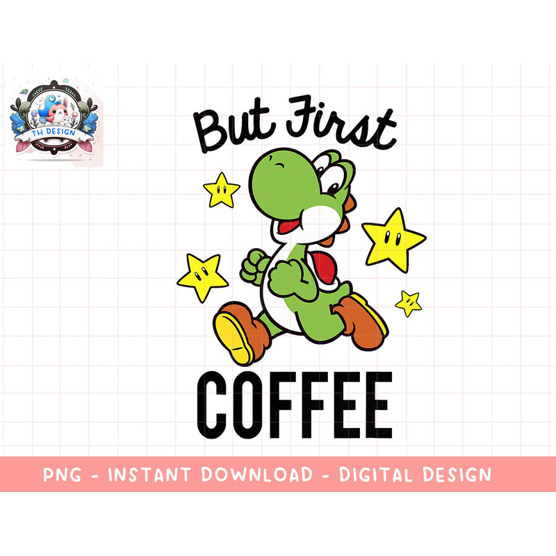 Nintendo Super Mario Yoshi Stars First Coffee T-Shirt png, sublimation.jpg