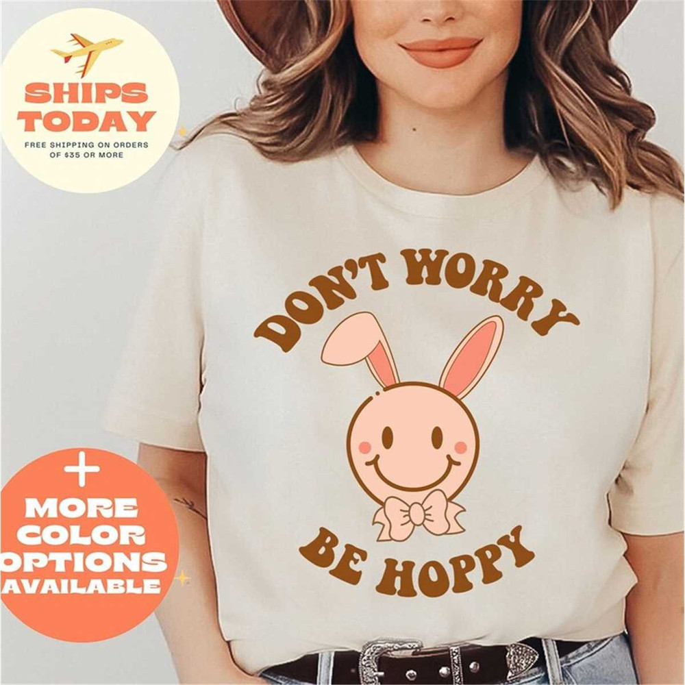 MR-96202395847-dont-worry-be-hoppy-shirt-easter-shirt-gift-for-women-soft-cream.jpg