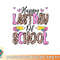 Happy Last Day Of School Leopard Teacher End Of School Year png, digital download copy.jpg
