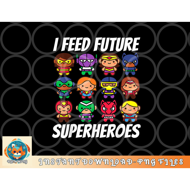 I Feed Future Superheroes School Lunch Lady Squad png, digital download copy.jpg
