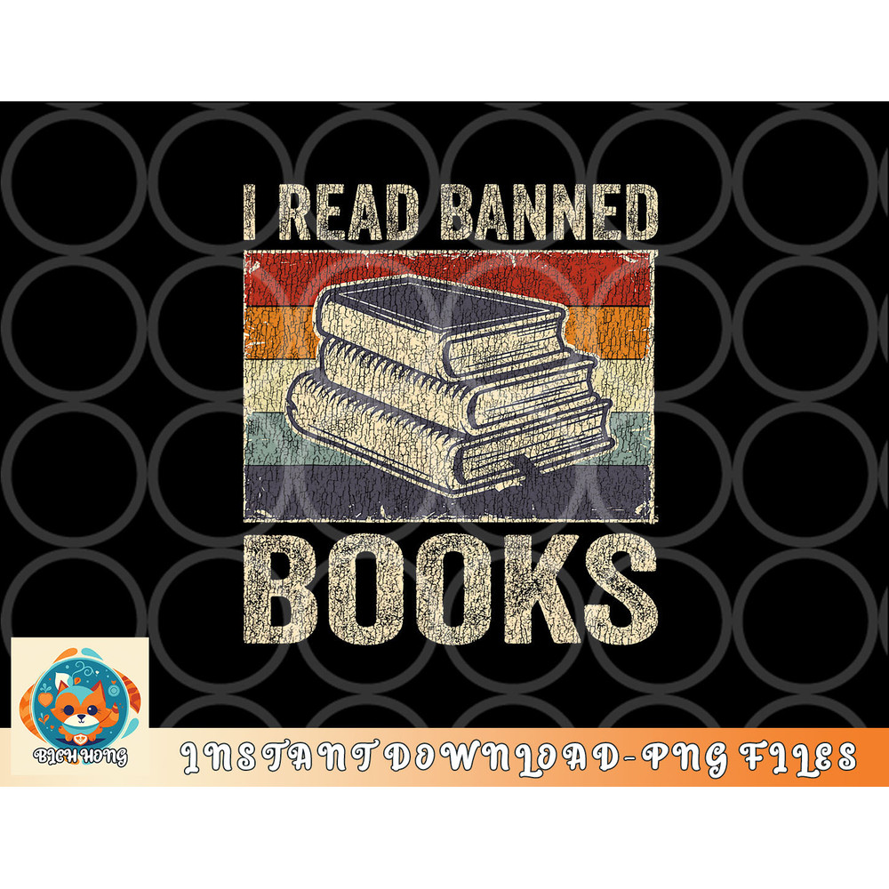 I Read Banned Books Week Librarian Freedom Reader Nerd Men png, digital download copy.jpg