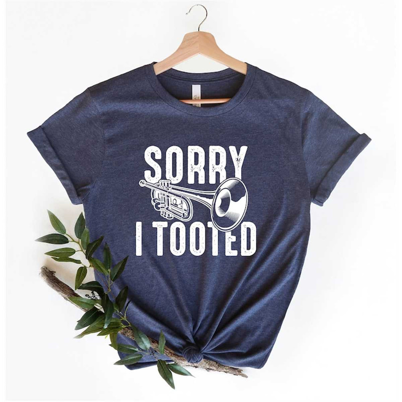 MR-962023104927-trumpet-shirt-sorry-i-tooted-musician-giftmusic-lover-image-1.jpg
