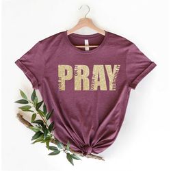 pray shirt, christian shirt, pray t-shirt, pray on it, pray over it, pray through it, cute easter shirt, religious shirt