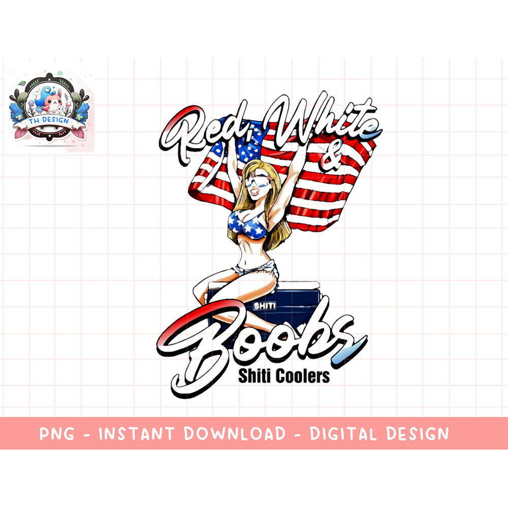 Red White And Boobs Shiti Coolers Happy 4th Of July png, sublimation.jpg
