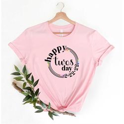 happy twosday shirt, tuesday february 22nd 2022, twosday shirt, 222 numbers, tuesday 2-22-22 shirt, funny twosday shirt,