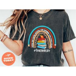 teacher life rainbow shirt, teacher appreciation shirt, inspirational teacher shirts, teach love, back to school, first