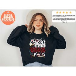 i just want to cuddle and watch horror movies halloween sweatshirt, scary halloween t-shirt, halloween shirt, horror mov