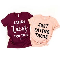 eating tacos for two couples pregnancy shirts, maternity shirt, baby shower shirt, funny pregnancy, pregnancy shirts, ma