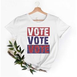 vote tshirt, election shirt, vote women shirt, vote gift, politics shirt, voting shirt, election 2024 shirt, vote gift,e
