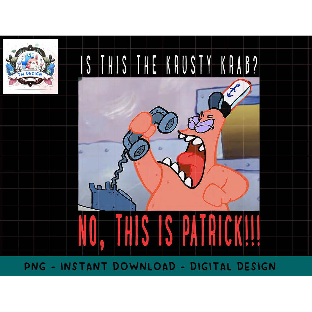 SpongeBob SquarePants No This Is Patrick png, sublimation.jpg