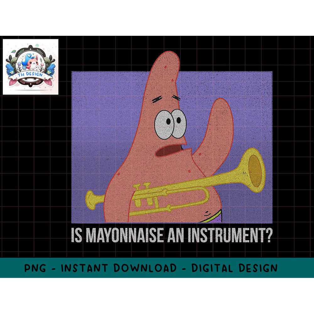 SpongeBob SquarePants Patrick Is Mayonnaise An Instrument png, sublimation.jpg