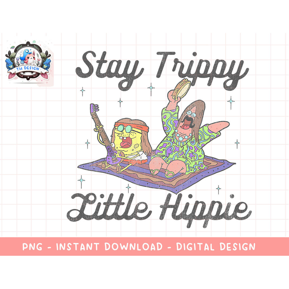 SpongeBob SquarePants Stay Trippy Little Hippie png, sublimation.jpg