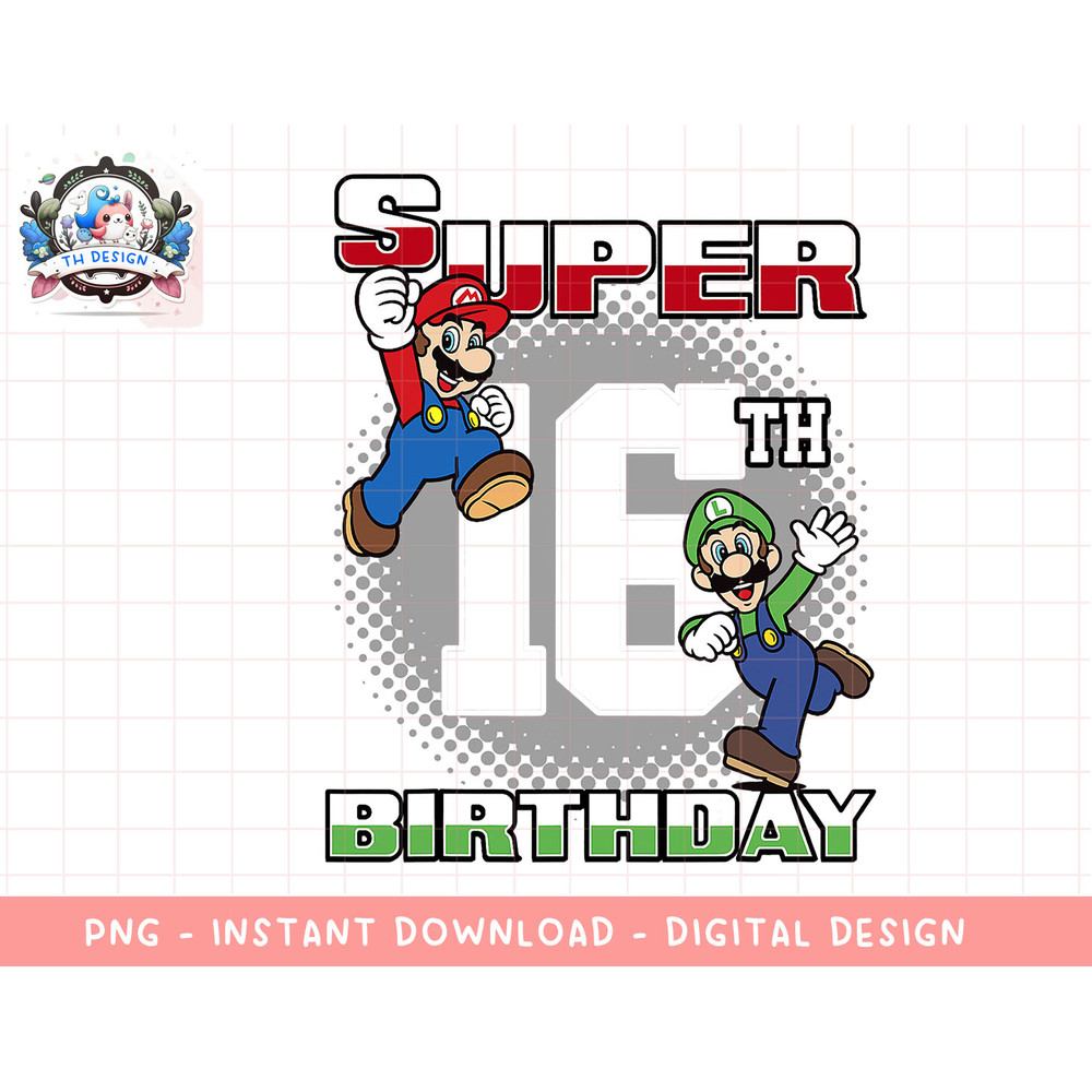 Super Mario And Luigi Super Birthday 16th Birthday Portrait png, sublimation.jpg