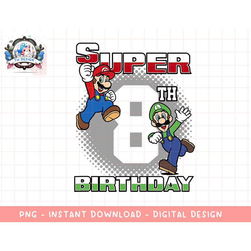 Super Mario Bros Mario & Luigi Super 8th Birthday png, sublimation.jpg