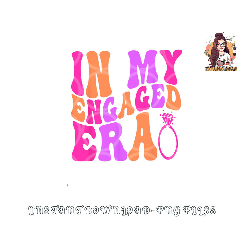 In my Engaged Era png, digital download copy.jpg