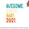 Kids 2 Year Old Awesome Since May 2021 2nd Birthday png, digital download copy.jpg