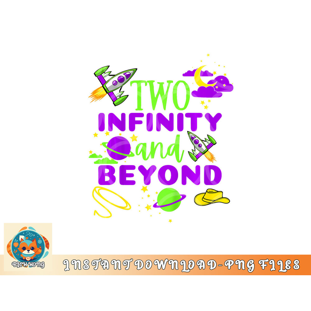 Kids 2 Year Old Two Infinity And Beyond 2nd Birthday Boys Girls png, digital download copy.jpg