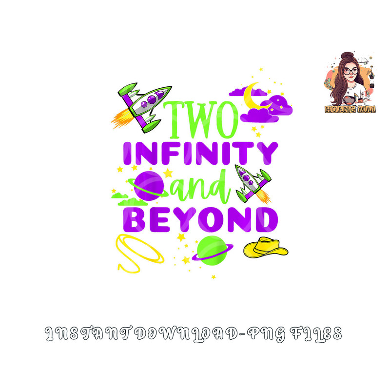 Kids 2 Year Old Two Infinity And Beyond 2nd Birthday Boys Girls png, digital download copy.jpg