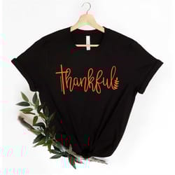 thankful t shirt, thankful shirt, fall shirt, autumn shirt, thanksgiving shirt, ladies fall shirt, womens fall shirt, fa
