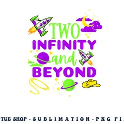 kids 2 year old two infinity and beyond 2nd birthday boys girls png, digital download copy
