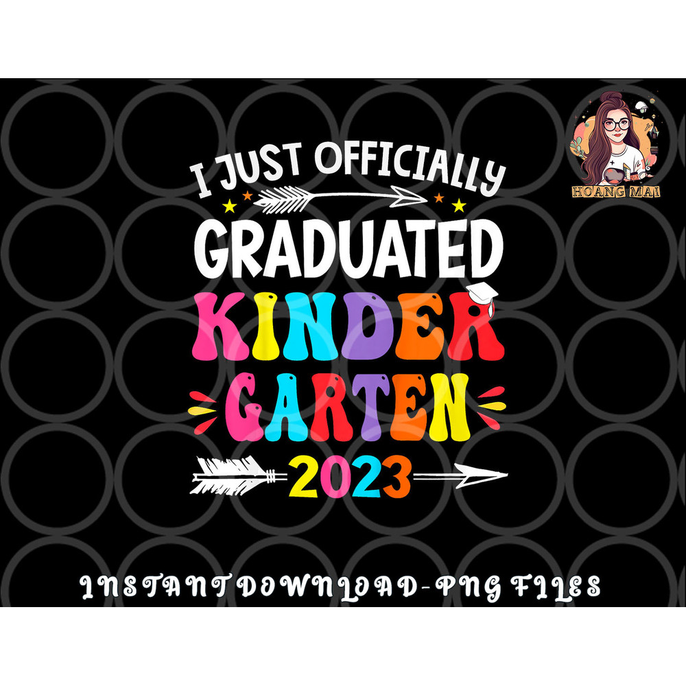 Kids I Officially Graduated Kindergarten Graduation Class of 2023 png, digital download copy.jpg