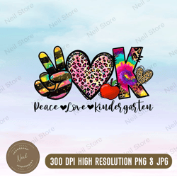 peace love png, back to school png, peace love kindergarten png, colorful tie dye, sublimation designs, school download