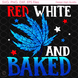 red white and baked cannabis fourth of july svg, independence svg, fourth of jul
