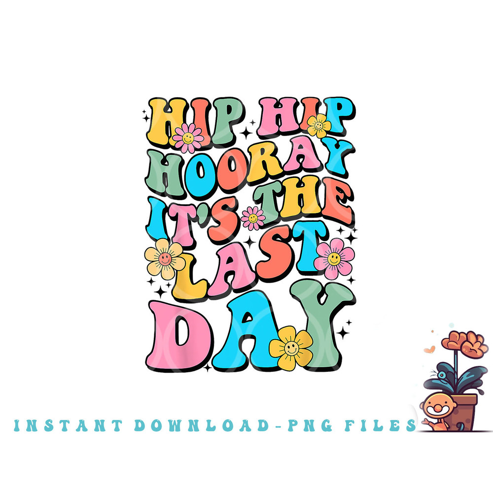 Last Day of School Hello Summer Teacher Shirts for Women Kid png, digital download copy.jpg