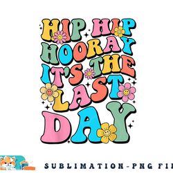 last day of school hello summer teacher shirts for women kid png, digital download copy