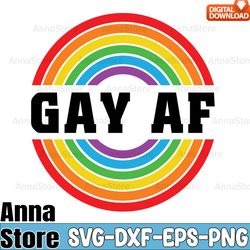 gay af svg,pride svg, lgbt svg bundle,lesbian svg , gay svg, bisexual svg, transgender svg, queer svg,questioning svg
