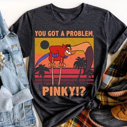 retro iago you got a problem pinky shirt / disn