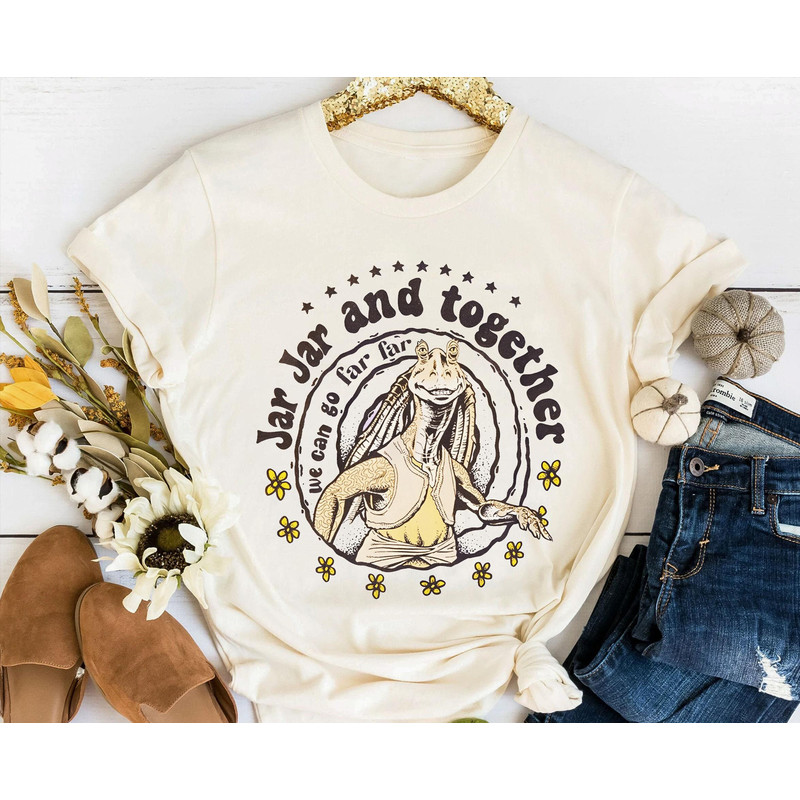 Retro Jar Jar and Together We Can Go Far Far Shirt  Jar Jar Binks Star Wars T-shirt  Star Wars Day  Walt Disney World  Galaxy's Edge - 5.jpg