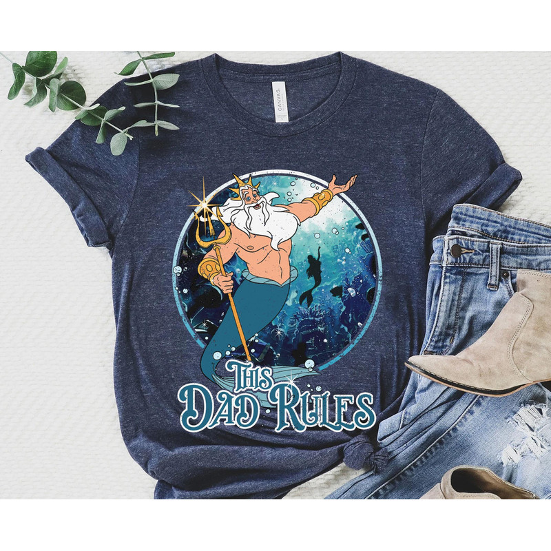 Retro King Triton The Little Mermaid The Dad Rules Shirt  Disney Dad T-shirt  Father's Day Gift Ideas  Father Shirt  Disneyland Trip - 1.jpg