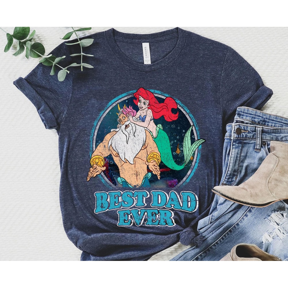 Retro King Triton and Ariel Best Dad Ever Shirt Father Daughter Disney T-shirt The Little Mermaid Father's Day Gift Disneyland Trip - 4.jpg
