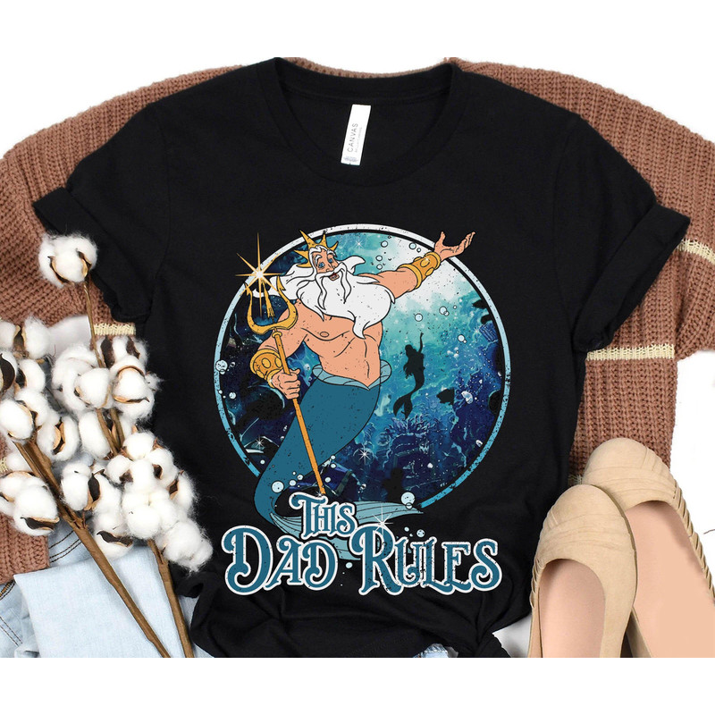 Retro King Triton The Little Mermaid The Dad Rules Shirt  Disney Dad T-shirt  Father's Day Gift Ideas  Father Shirt  Disneyland Trip - 5.jpg