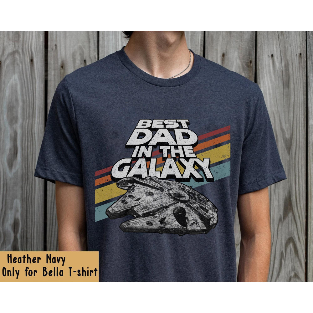 Retro Millennium Falcon 77 Best Dad In The Galaxy Shirt  Star Wars Dad T-shirt  Father's Day Gift Ideas  Galaxy's Edge  Star Wars Day - 3.jpg