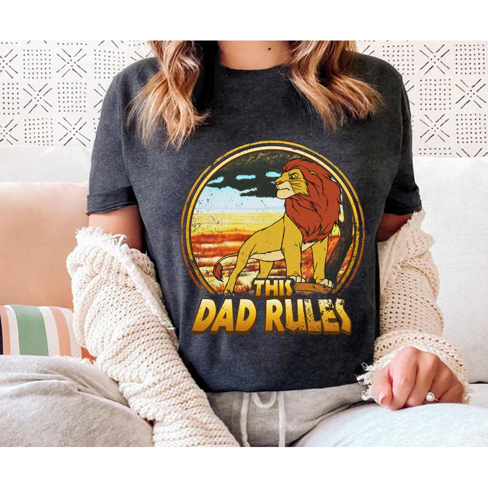 Retro Mufasa The Lion King The Dad Rules Shirt Disney Dad T-shirt Father's Day Gift Ideas Funny Father Shirt Disneyland Trip - 2.jpg