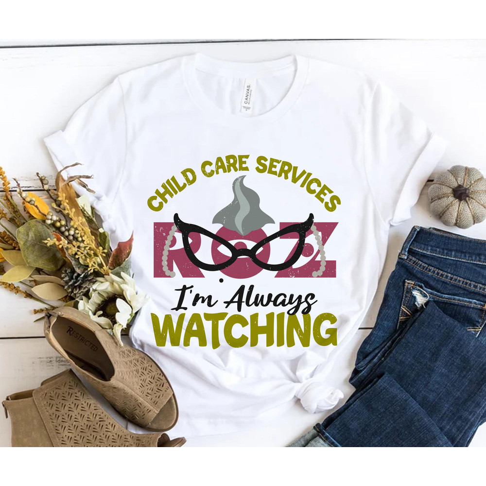 Retro Roz Child Care Services I'm Always Watching Shirt Monsters Inc Disney T-shirt Walt Disney World Tee Disneyland Trip Gift - 1.jpg